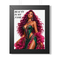 Framed Poster - "Beauty Is My Name" Glamorous Femme Portrait Art Print