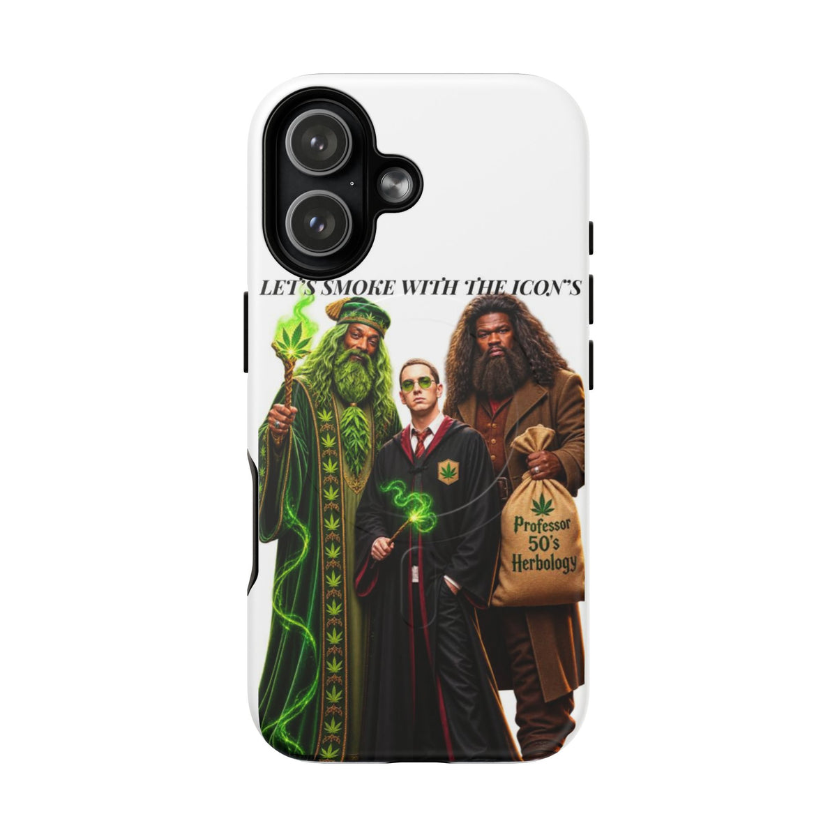 Phone Case — "Let's Smoke With The Icons" Wizard & Herbology Design