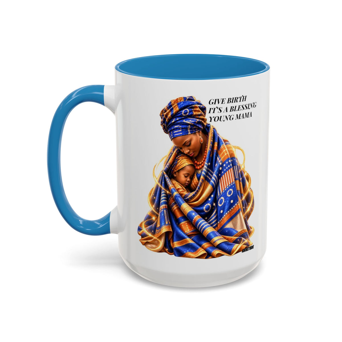 Mama & Baby Accent Coffee Mug — "Give Birth, It’s a Blessing, Young Mama"