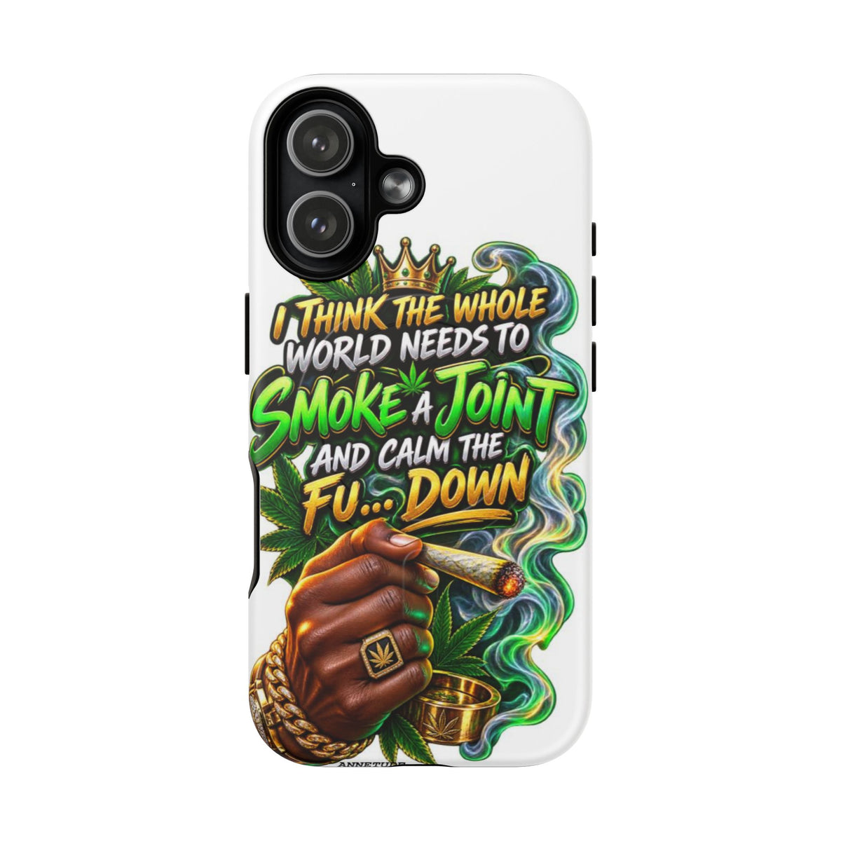 Phone Case — "Think the Whole World Needs to Smoke a Joint" Bold Marijuana Graphic Tough Magnetic Case