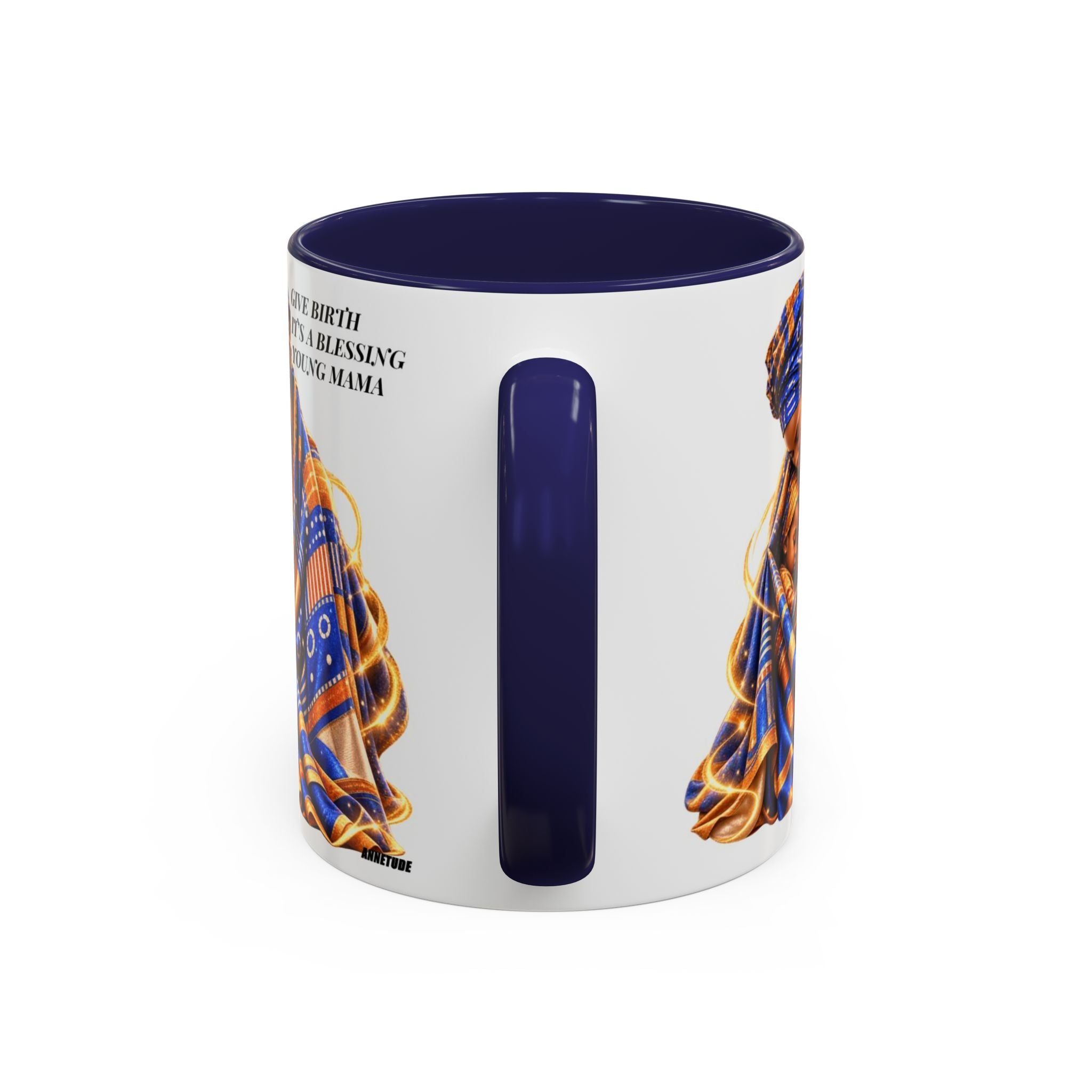 Mama & Baby Accent Coffee Mug — "Give Birth, It’s a Blessing, Young Mama"