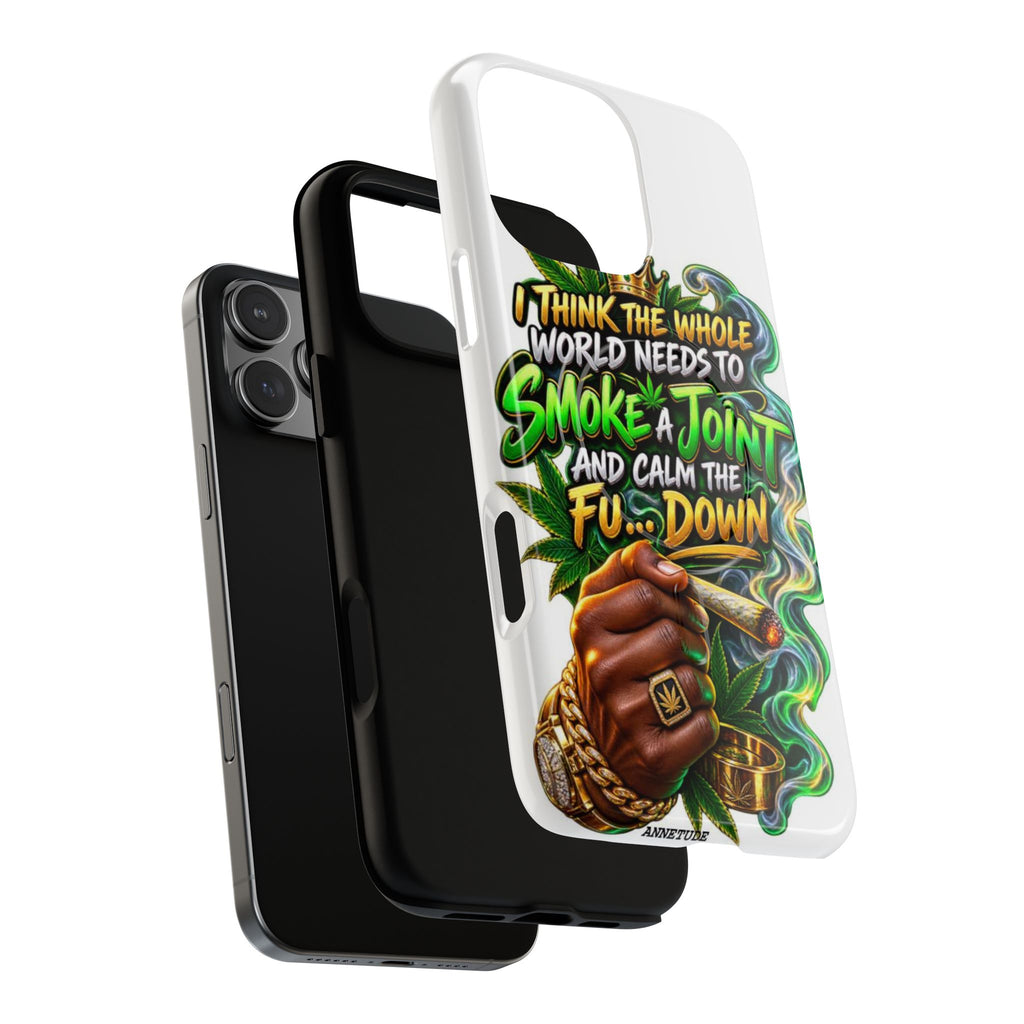 Phone Case — "Think the Whole World Needs to Smoke a Joint" Bold Marijuana Graphic Tough Magnetic Case