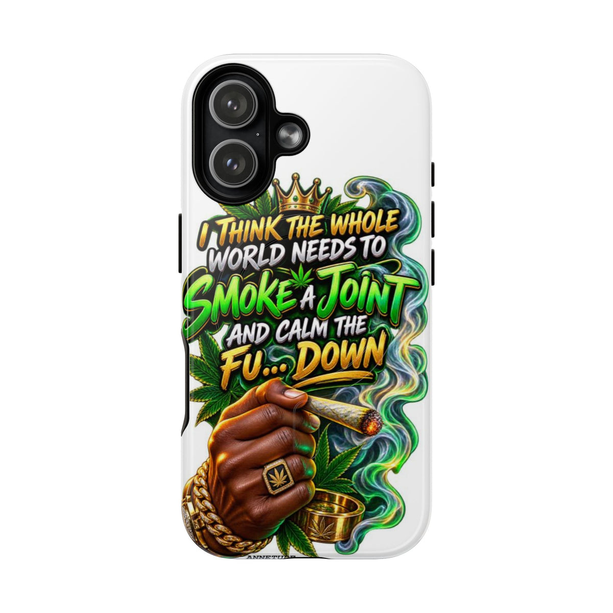 Phone Case — "Think the Whole World Needs to Smoke a Joint" Bold Marijuana Graphic Tough Magnetic Case