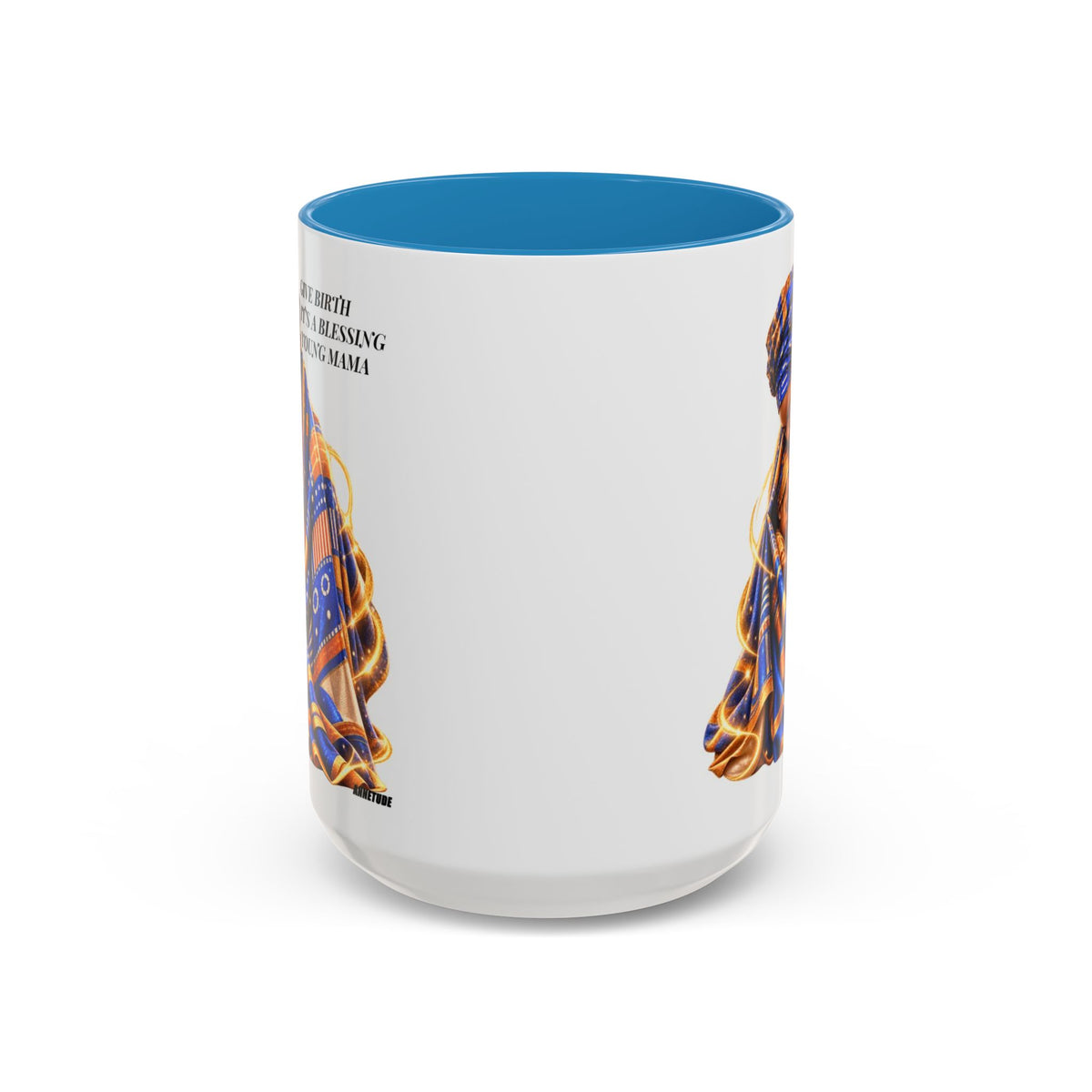 Mama & Baby Accent Coffee Mug — "Give Birth, It’s a Blessing, Young Mama"