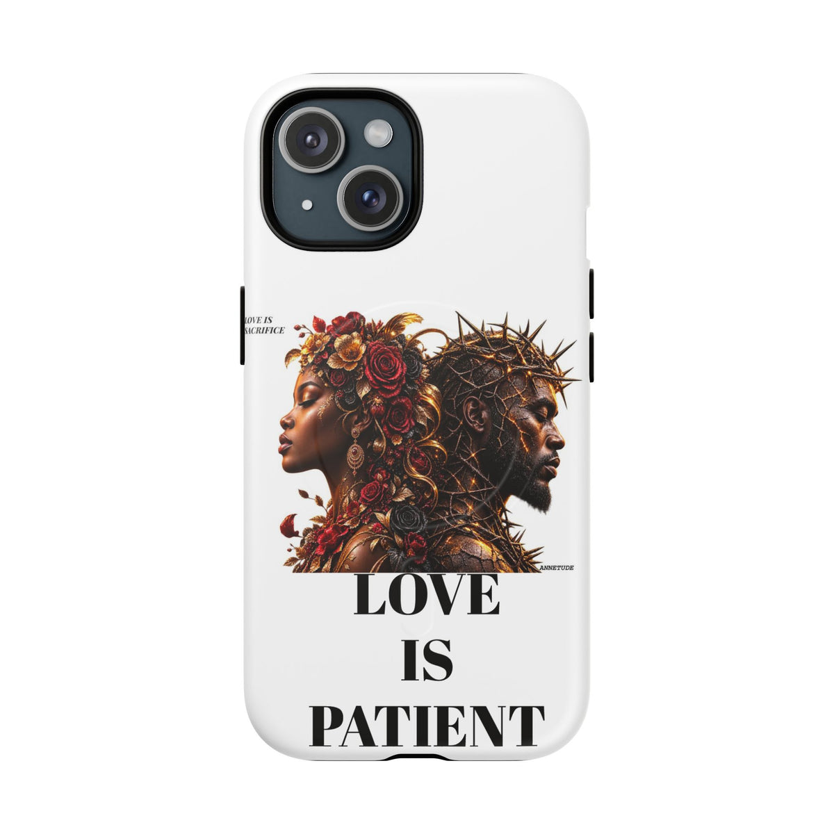 Phone Case — "Love Is Patient" Dual Portrait Magnetic Tough Case