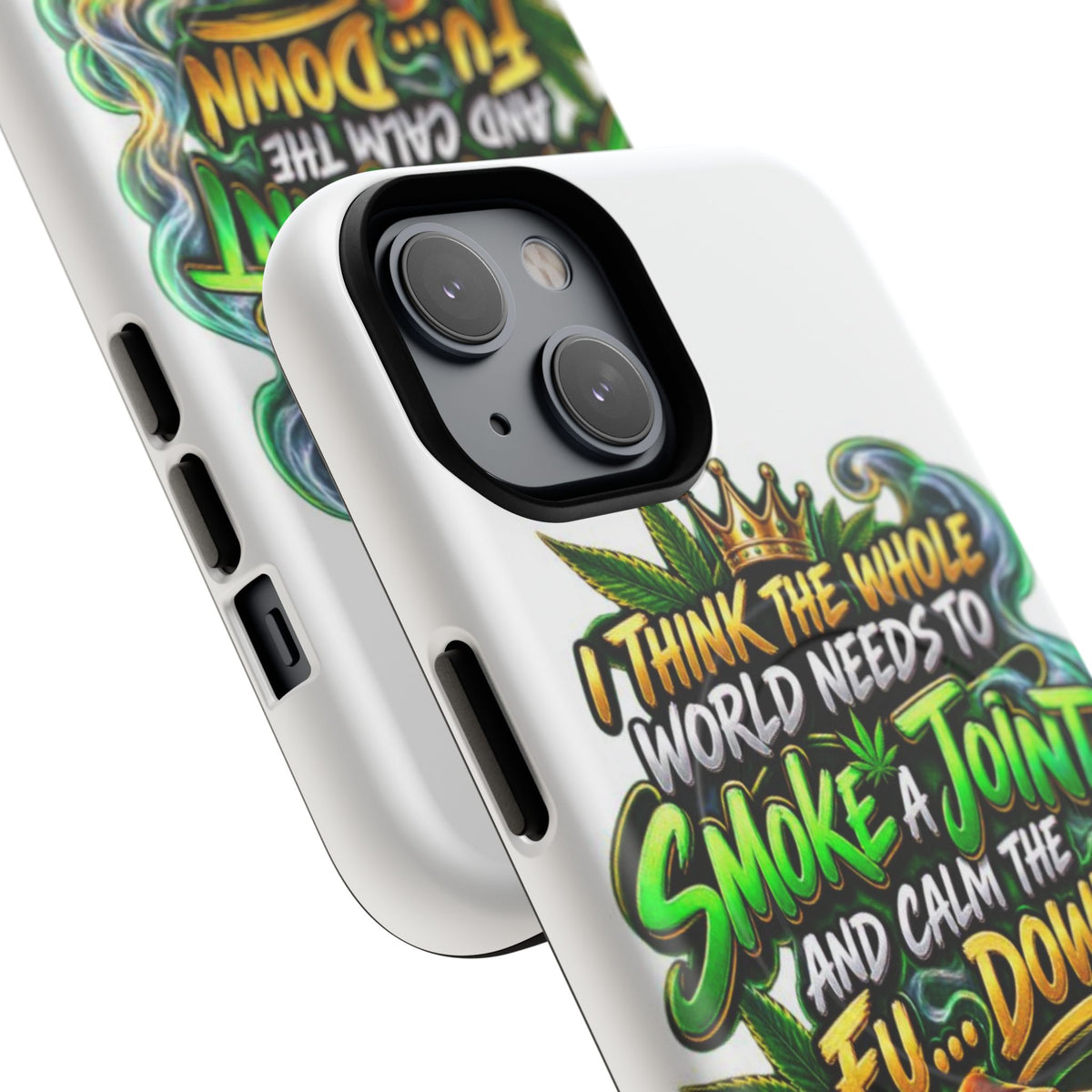 Phone Case — "Think the Whole World Needs to Smoke a Joint" Bold Marijuana Graphic Tough Magnetic Case