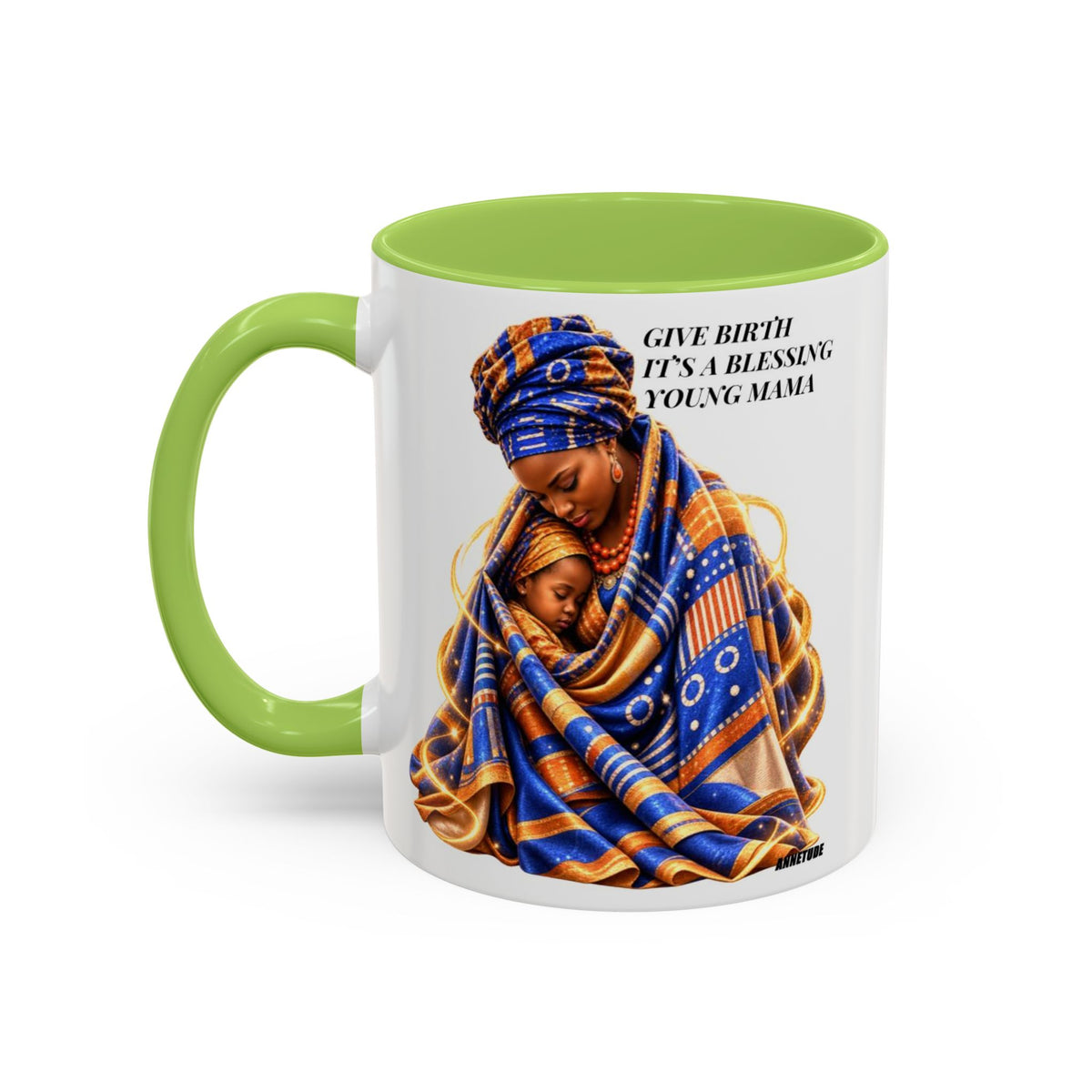 Mama & Baby Accent Coffee Mug — "Give Birth, It’s a Blessing, Young Mama"