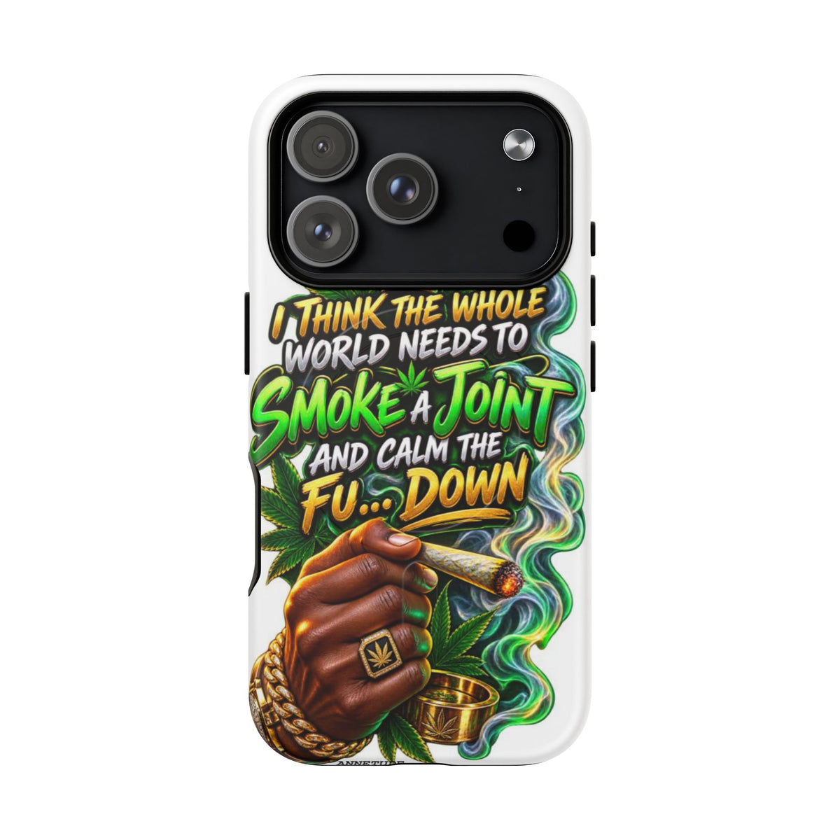 Phone Case — "Think the Whole World Needs to Smoke a Joint" Bold Marijuana Graphic Tough Magnetic Case