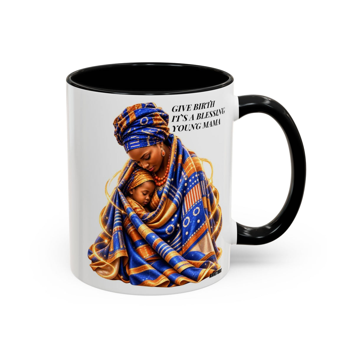 Mama & Baby Accent Coffee Mug — "Give Birth, It’s a Blessing, Young Mama"
