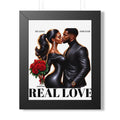 Framed Poster — "Real Love" Romantic Couple Wall Art (Valentine's Day, Anniversary Gift)