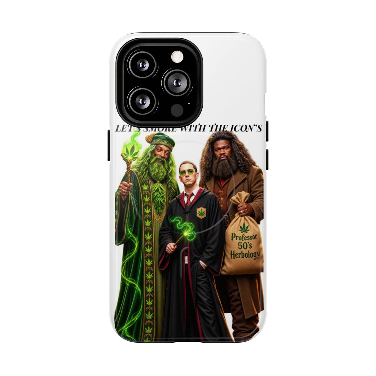 Phone Case — "Let's Smoke With The Icons" Wizard & Herbology Design