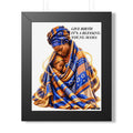 Framed Portrait Poster — "Give Birth It's a Blessing Young Mama" African Mother & Child Art