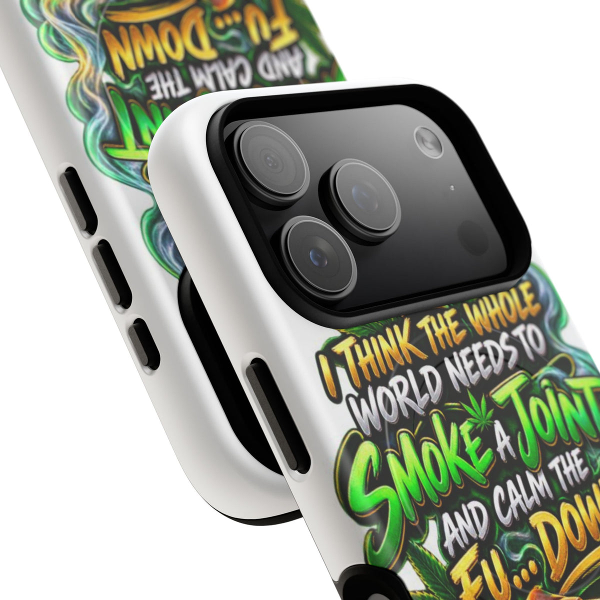 Phone Case — "Think the Whole World Needs to Smoke a Joint" Bold Marijuana Graphic Tough Magnetic Case