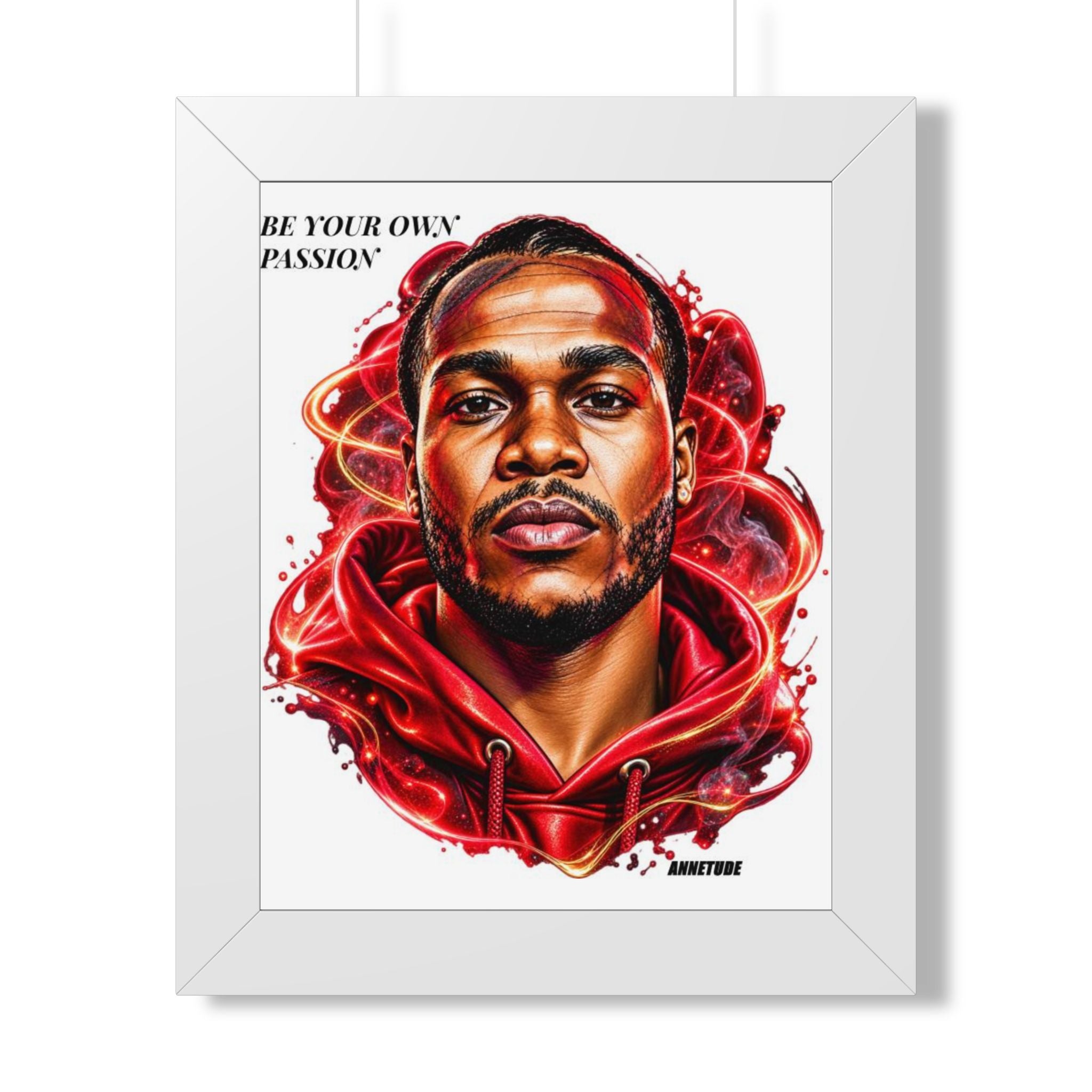 Inspirational Portrait Framed Poster — “Be Your Own Passion”