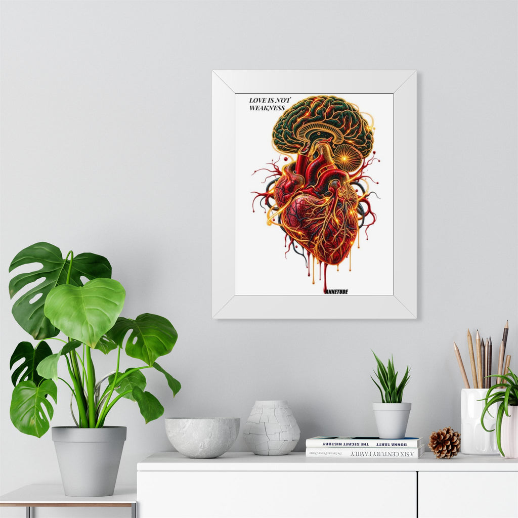 Framed Poster — 'Love Is Not Weakness' Anatomical Heart & Brain Art