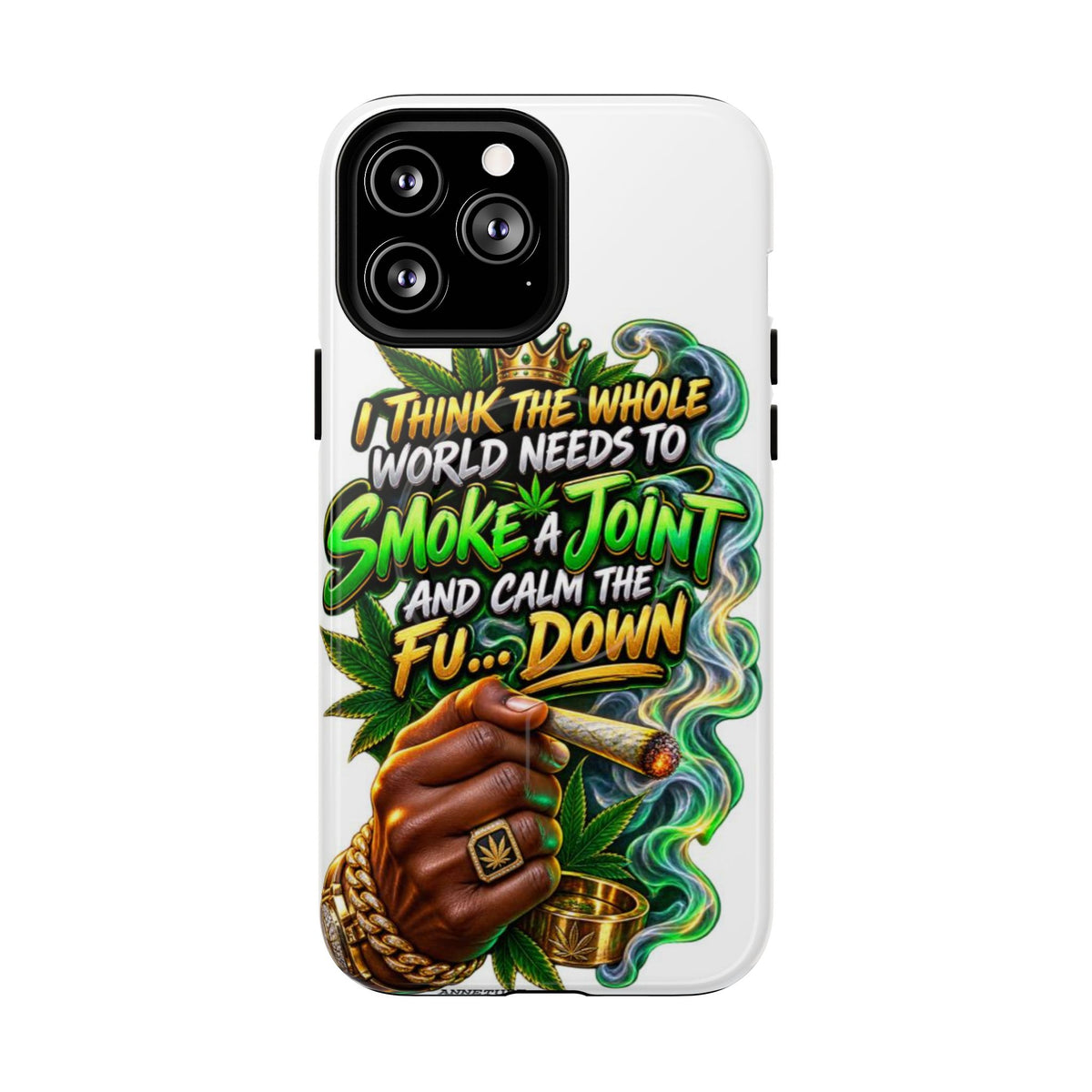 Phone Case — "Think the Whole World Needs to Smoke a Joint" Bold Marijuana Graphic Tough Magnetic Case