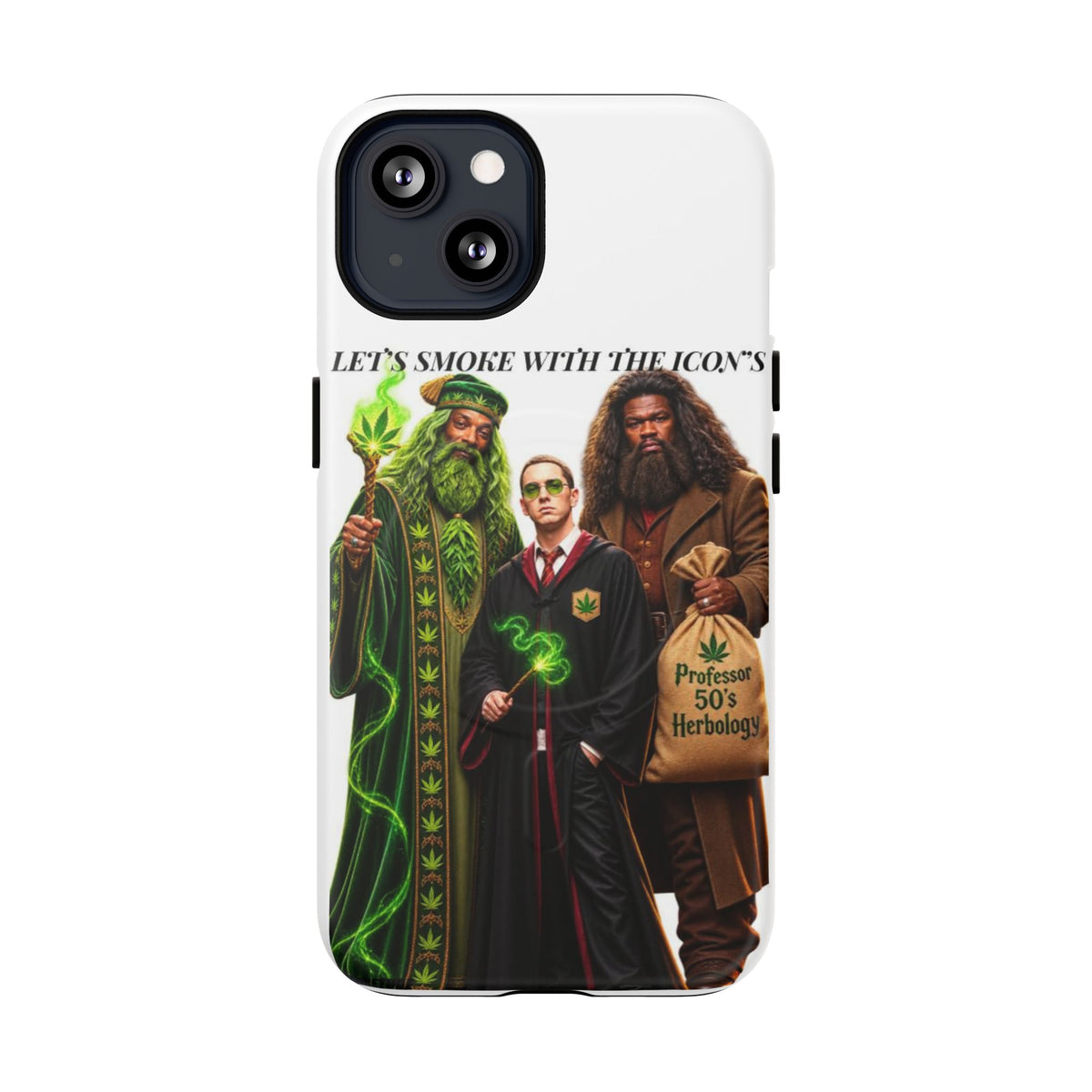 Phone Case — "Let's Smoke With The Icons" Wizard & Herbology Design