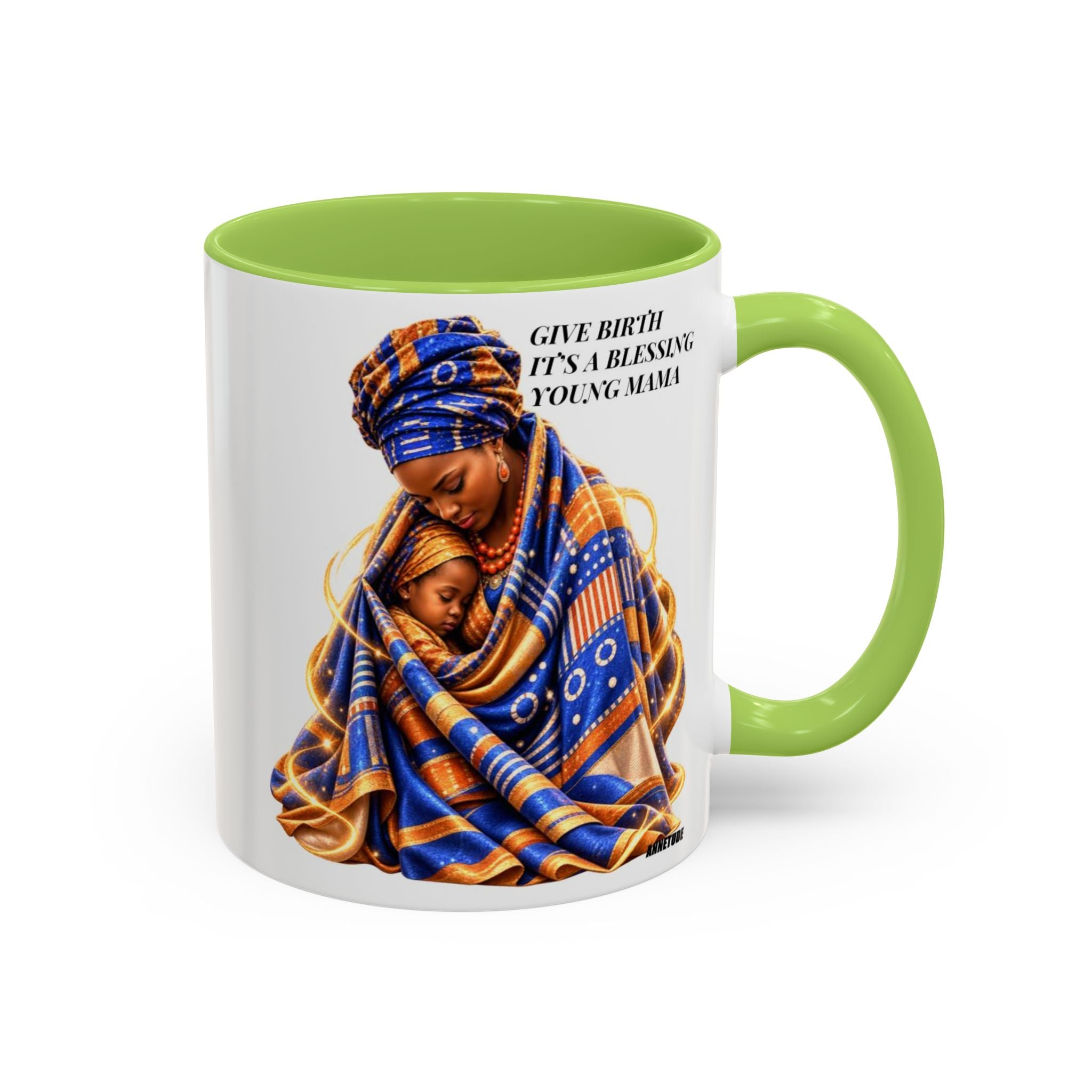 Mama & Baby Accent Coffee Mug — "Give Birth, It’s a Blessing, Young Mama"
