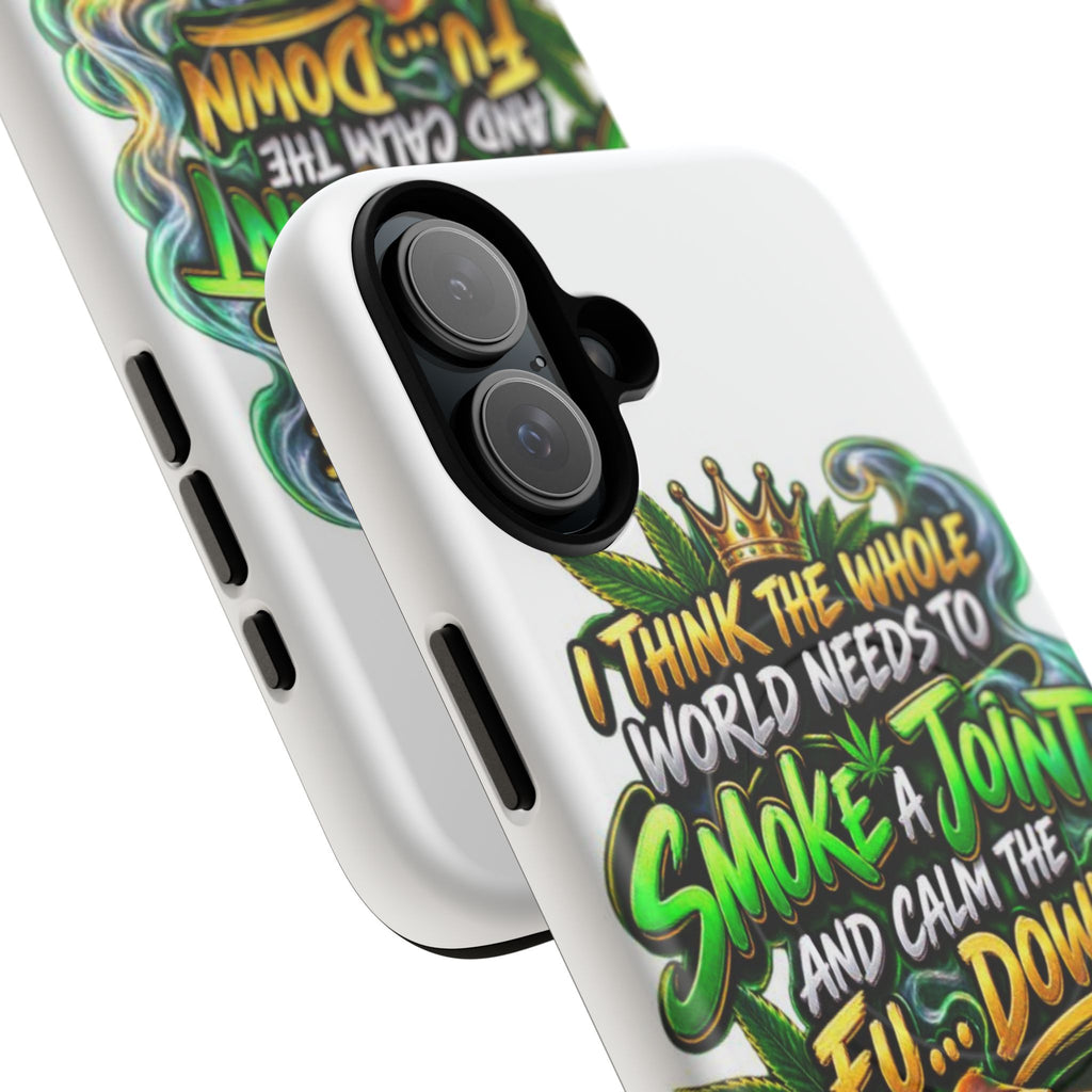 Phone Case — "Think the Whole World Needs to Smoke a Joint" Bold Marijuana Graphic Tough Magnetic Case