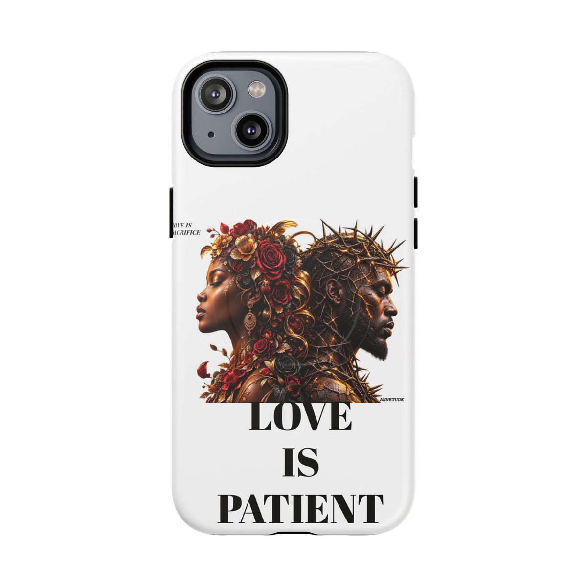 Phone Case — "Love Is Patient" Dual Portrait Magnetic Tough Case