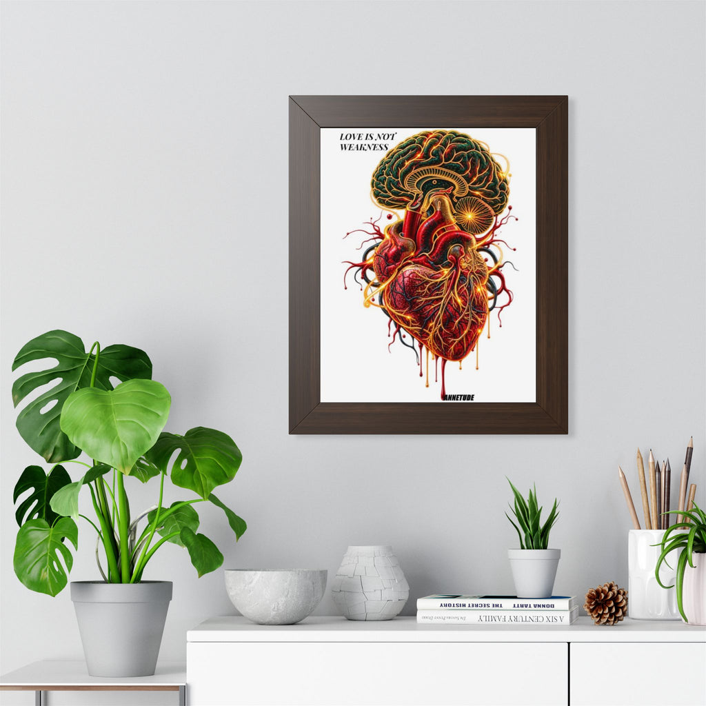 Framed Poster — 'Love Is Not Weakness' Anatomical Heart & Brain Art