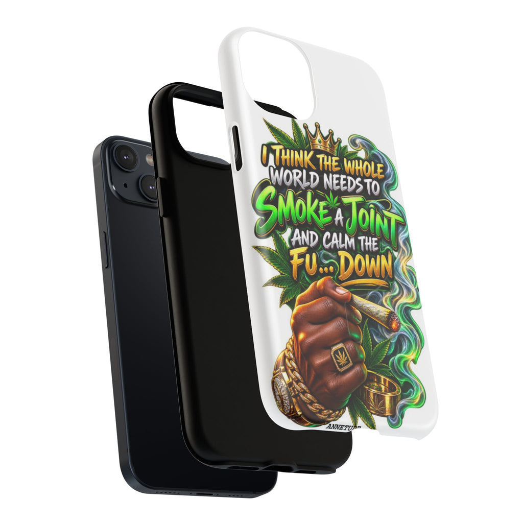 Phone Case — "Think the Whole World Needs to Smoke a Joint" Bold Marijuana Graphic Tough Magnetic Case