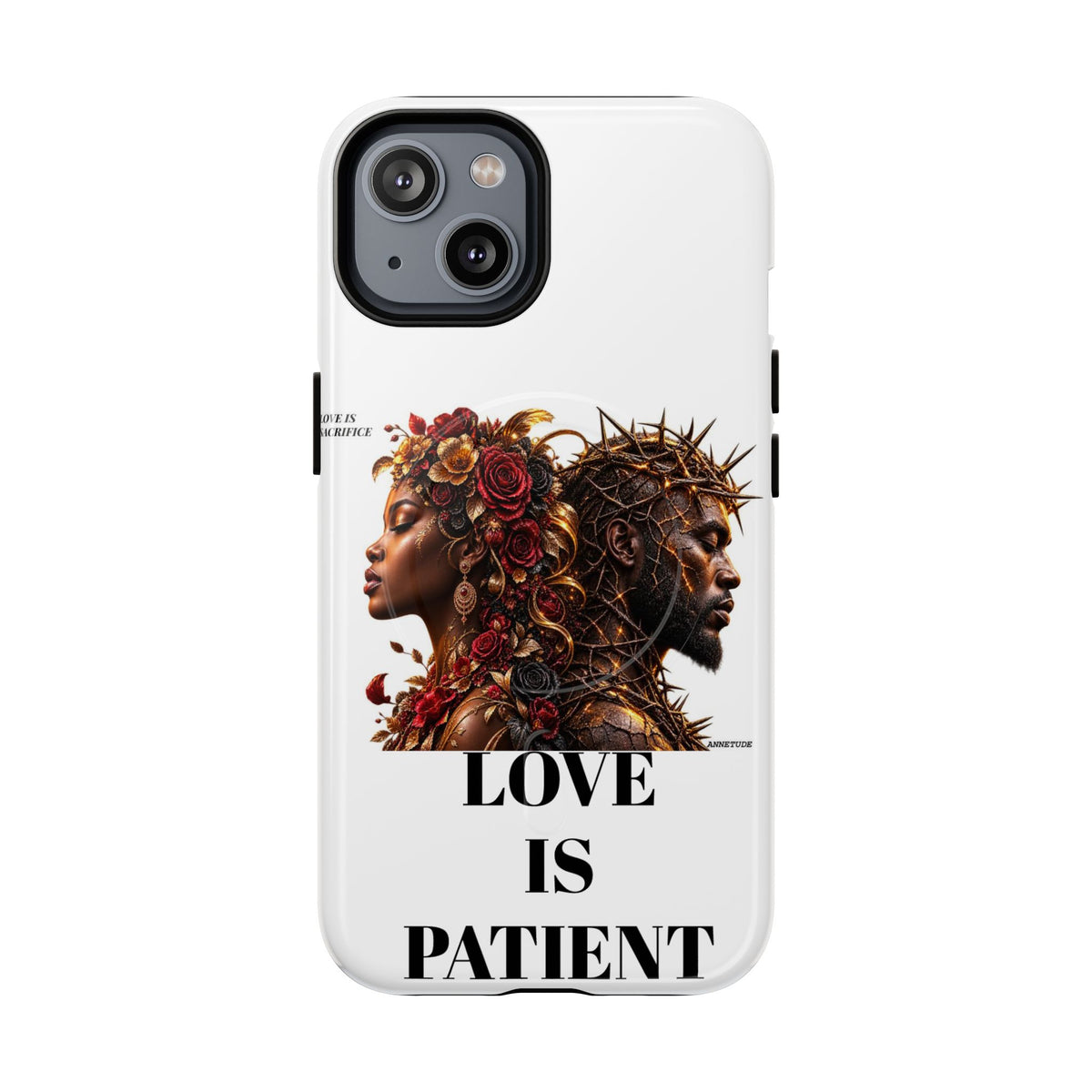 Phone Case — "Love Is Patient" Dual Portrait Magnetic Tough Case