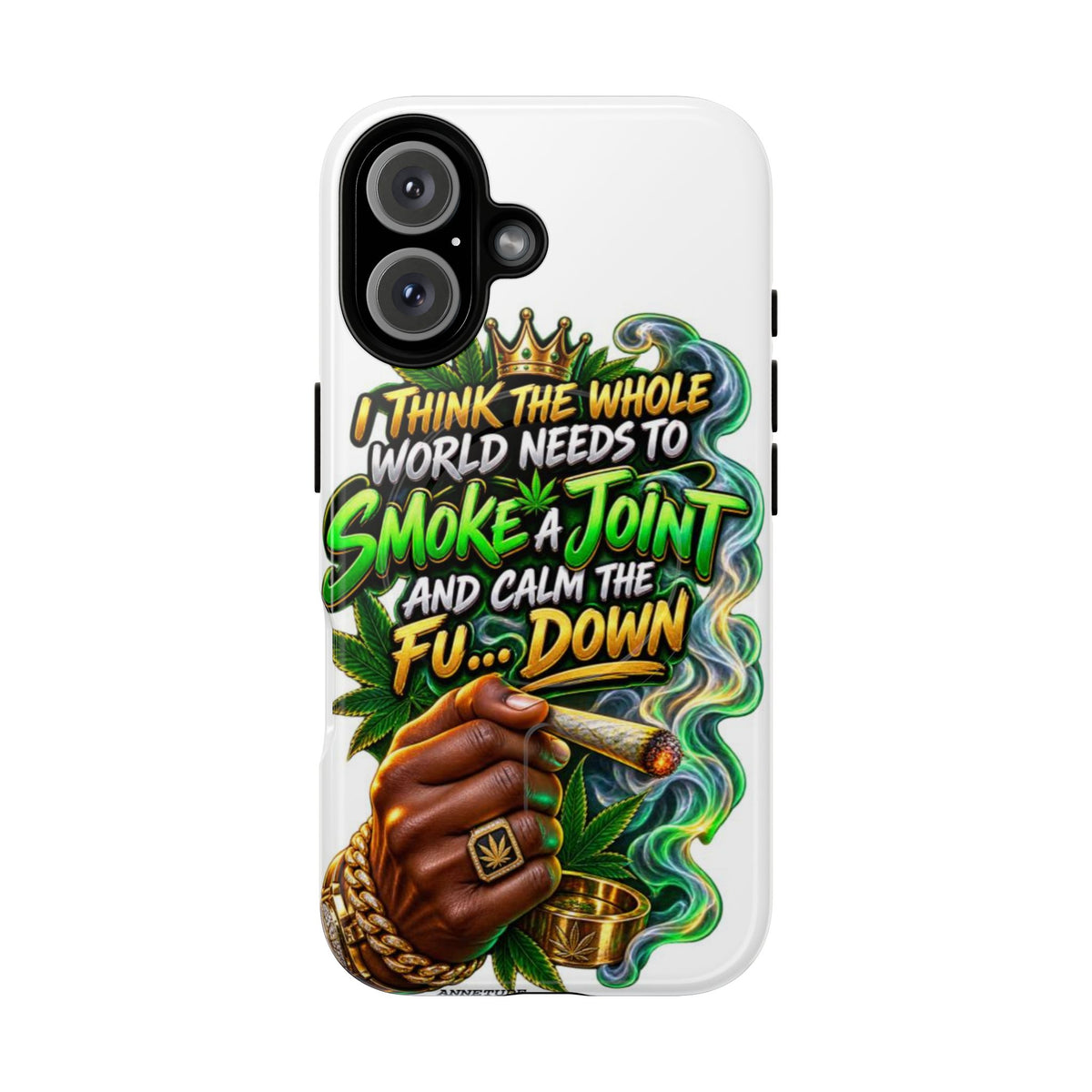 Phone Case — "Think the Whole World Needs to Smoke a Joint" Bold Marijuana Graphic Tough Magnetic Case