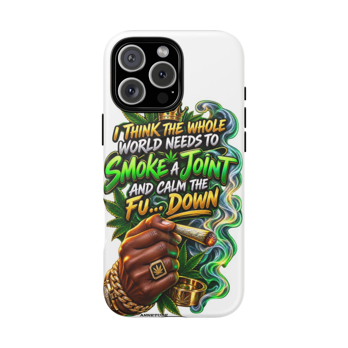 Phone Case — "Think the Whole World Needs to Smoke a Joint" Bold Marijuana Graphic Tough Magnetic Case