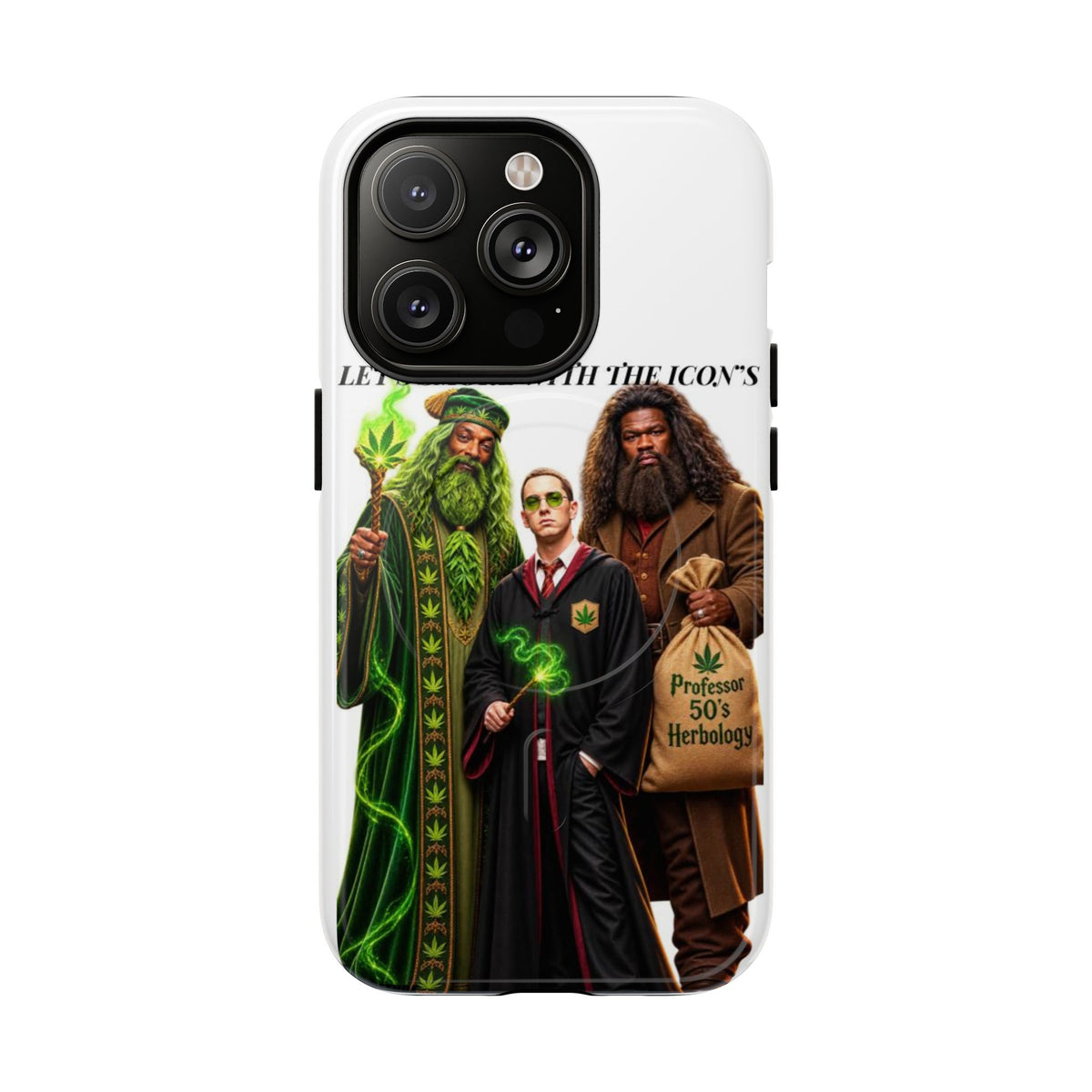 Phone Case — "Let's Smoke With The Icons" Wizard & Herbology Design