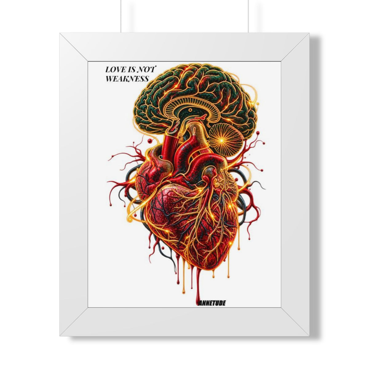 Framed Poster — 'Love Is Not Weakness' Anatomical Heart & Brain Art