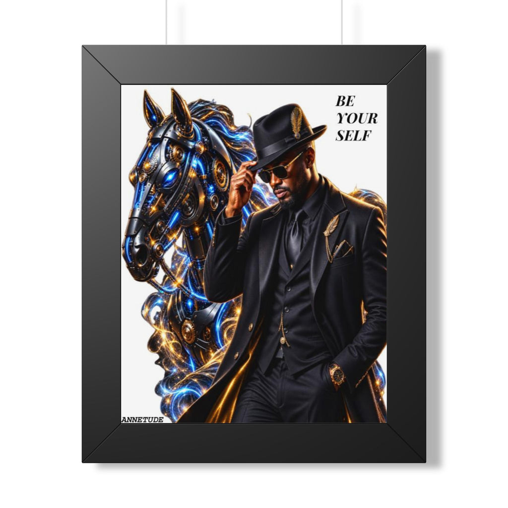 Be Yourself Framed Poster — Stylish Black Gentleman & Futuristic Horse Art